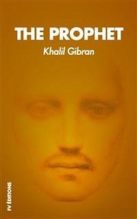 The Prophet (eBook, ePUB) - Gibran, Khalil