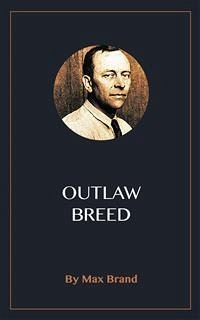 Outlaw Breed (eBook, ePUB) - Brand, Max