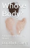 Whose Body? / A Lord Peter Wimsey Novel (eBook, ePUB)