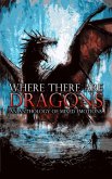 Where There Are Dragons (eBook, ePUB)
