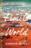 Limits of the World a novel (eBook, ePUB) Limits of the World a novel (eBook, ePUB)