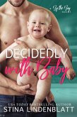 Decidedly With Baby (By the Bay) (eBook, ePUB)