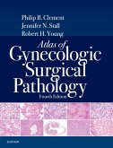 Atlas of Gynecologic Surgical Pathology E-Book (eBook, ePUB)