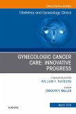 Gynecologic Cancer Care: Innovative Progress (eBook, ePUB) Gynecologic Cancer Care: Innovative Progress (eBook, ePUB)