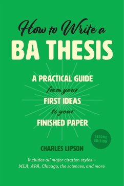 How to Write a BA Thesis, Second Edition (eBook, ePUB) - Charles Lipson, Lipson