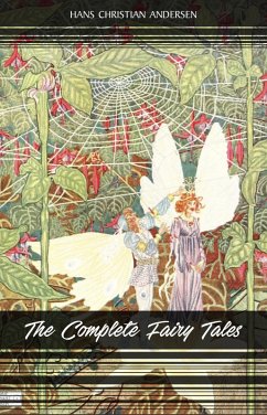 Cover Complete Fairy Tales of Hans Christian Andersen: 168 Fairy Tales in one volume (eBook, ePUB)