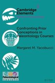 Confronting Prior Conceptions in Paleontology Courses (eBook, ePUB)