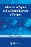 Relaxation in Physical and Mechanical Behavior of Polymers (eBook, PDF)