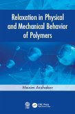 Relaxation in Physical and Mechanical Behavior of Polymers (eBook, ePUB)