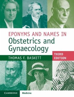 Eponyms and Names in Obstetrics and Gynaecology (eBook, ePUB) - Baskett, Thomas F.