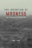 The Invention of Madness (eBook, ePUB)