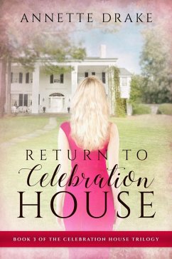 Return to Celebration House (eBook, ePUB) - Annette Drake