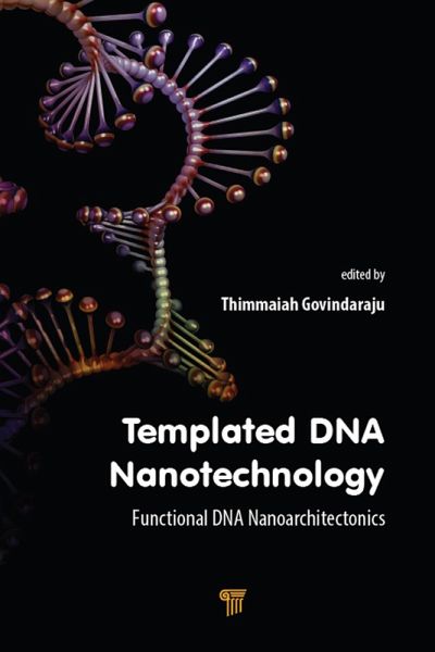 Templated DNA Nanotechnology (eBook, PDF) Templated DNA Nanotechnology (eBook, PDF)