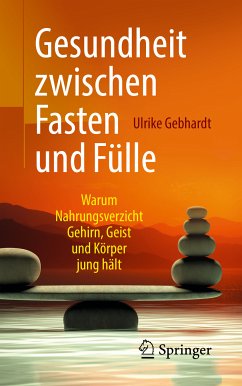 Gesundheit zwischen Fasten und Fülle (eBook, PDF) - Gebhardt, Ulrike