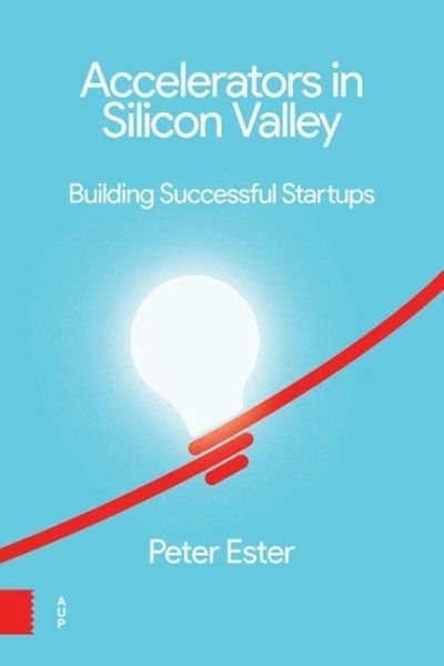 Accelerators in Silicon Valley (eBook, PDF) Accelerators in Silicon Valley (eBook, PDF)