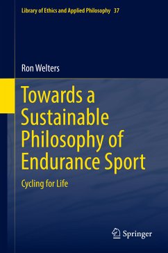 Towards a Sustainable Philosophy of Endurance Sport (eBook, PDF) - Welters, Ron