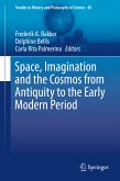 Space, Imagination and the Cosmos from Antiquity to the Early Modern Period (eBook, PDF)