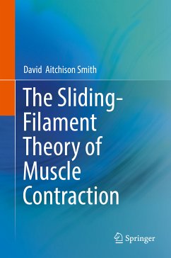 The Sliding-Filament Theory of Muscle Contraction (eBook, PDF) - Aitchison Smith, David