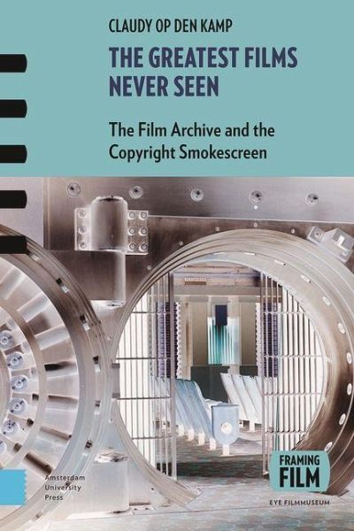 The Greatest Films Never Seen (eBook, PDF) The Greatest Films Never Seen (eBook, PDF)