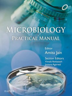 Microbiology Practical Manual, 1st Edition-E-book (eBook, ePUB) - Jain, Amita; Agarwal, Jyotsna; Venkatesh, Vimala