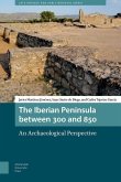The Iberian Peninsula between 300 and 850 (eBook, PDF)