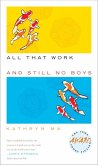 All That Work and Still No Boys (eBook, PDF) All That Work and Still No Boys (eBook, PDF)