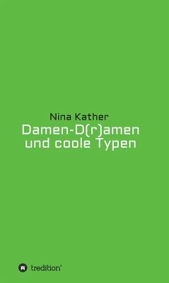 Damen-D(r)amen und coole Typen (eBook, ePUB) - Kather, Nina