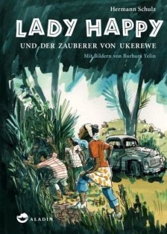 Lady Happy und der Zauberer von Ukerewe (Mängelexemplar) - Schulz, Hermann