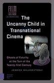 The Uncanny Child in Transnational Cinema (eBook, PDF)