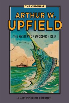 The Mystery Of Swordfish Reef - Upfield, Arthur W.