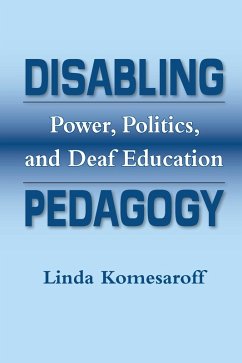 Disabling Pedagogy (eBook, PDF) - Linda Komesaroff, Komesaroff
