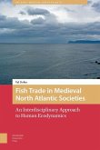 Fish Trade in Medieval North Atlantic Societies (eBook, PDF)