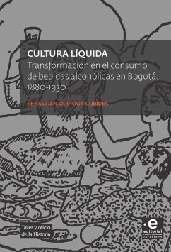 Cultura líquida (eBook, ePUB) - Cubides Sebastián, Quiroga