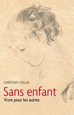 Sans enfant (eBook, ePUB) - Christian Collas, Collas