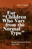 For "Children Who Vary from the Normal Type" (eBook, PDF) For "Children Who Vary from the Normal Type" (eBook, PDF)