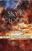 Sky & Clouds - Nature Through Watercolors (eBook, ePUB)