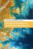 Emerging Socialities in 21st Century Healthcare (eBook, PDF)