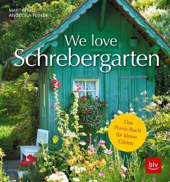 We love Schrebergarten (Mängelexemplar) - Feiner, Angelika;Rist, Martin
