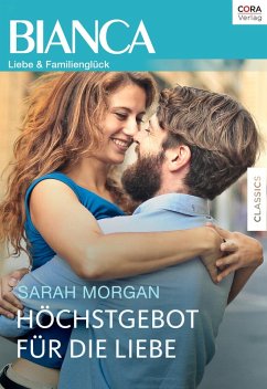 Höchstgebot für die Liebe (eBook, ePUB) - Morgan, Sarah; Morgan, Sarah