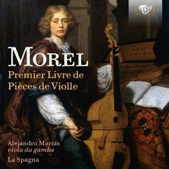 Morel:Premier Livre De Pieces De Violle - Marias,Alejandro/La Spagna