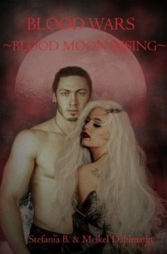 Blood Wars - Blood Moon Rising - Breitenbach, Stefania