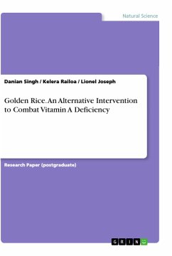Golden Rice. An Alternative Intervention to Combat Vitamin A Deficiency - Singh, Danian;Joseph, Lionel;Railoa, Kelera