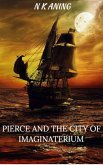 Pierce and the City of Imaginaterium (eBook, ePUB)