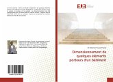 Dimensionnement de quelques éléments porteurs d'un bâtiment