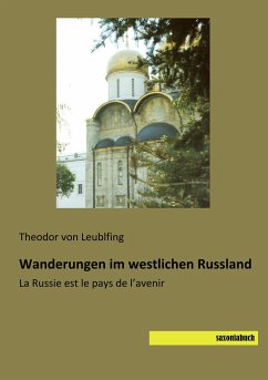 Wanderungen im westlichen Russland - Leublfing, Theodor von