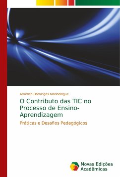 O Contributo das TIC no Processo de Ensino-Aprendizagem - Matindingue, Américo Domingos