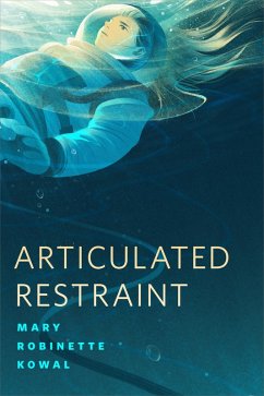 Articulated Restraint (eBook, ePUB) - Kowal, Mary Robinette