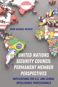 United Nations Security Council Permanent Member Perspectives - Weaver, John Michael