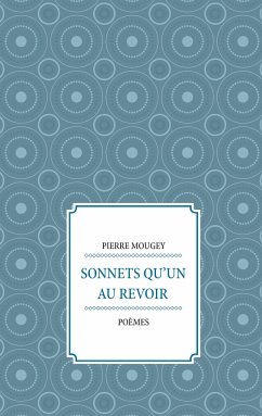 Sonnets qu¿un au revoir - Mougey, Pierre