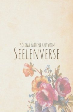 Seelenverse - Gutwein, Solina Fabiene